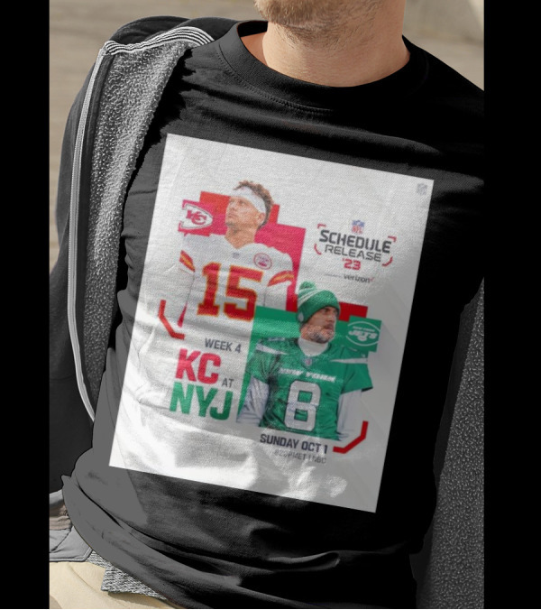 Schedule Release '23 Week 4 KC At NYJ Patrick Mahomes Vs Aaron Rodgers Sunday Oct 1 8:20PM ET NBC T-Shirt