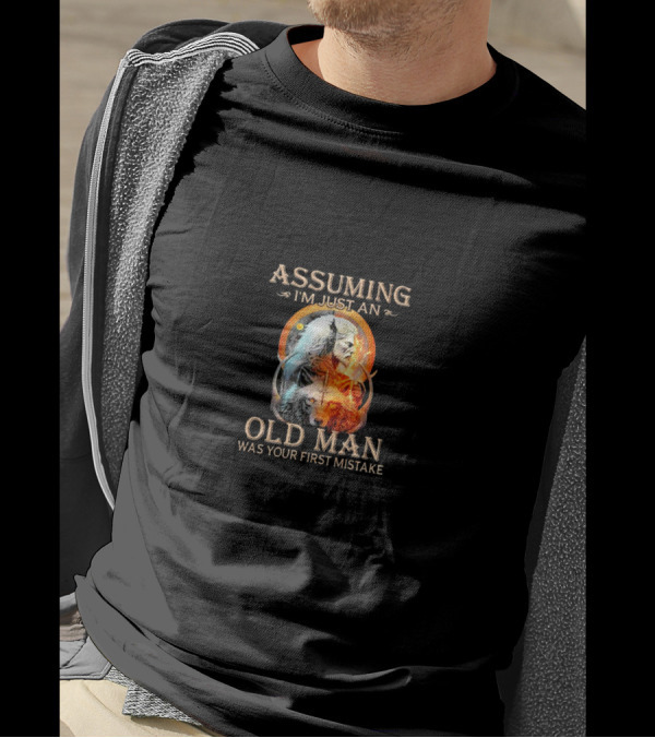 Assuming I'm Just An Old Man Wolf And Lion Collage Was Your First Mistake T-Shirt
