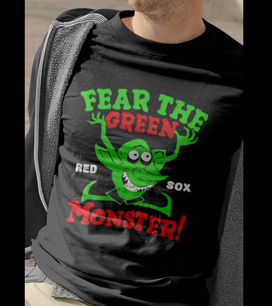 Fear The Green Monster Boston Red Sox Red Sox T-Shirt