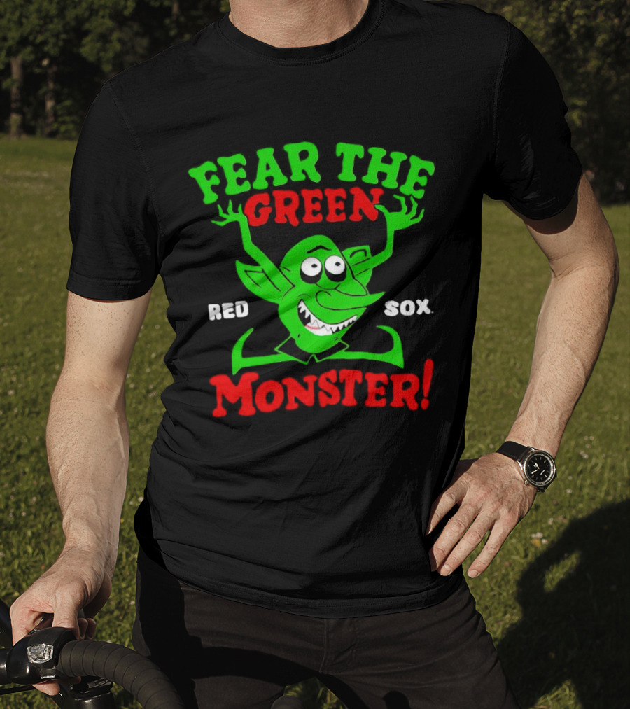 Fear The Green Monster Boston Red Sox Red Sox T-Shirt