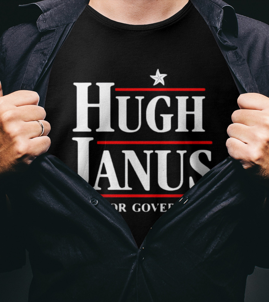 Hugh Janus For Governor Campaign Star T-Shirt