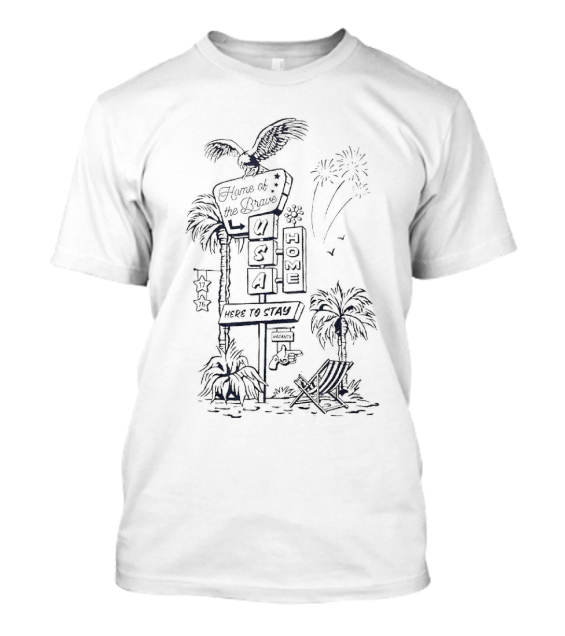 Home Of The Brave USA Hotel Here To Stay With Eagle Palms And Fireworks T-Shirt