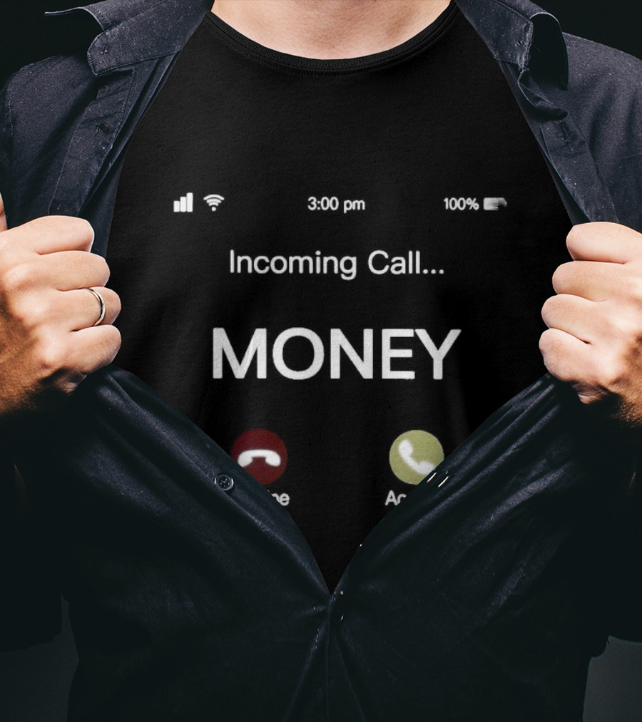 Incoming Call Money Decline Accept Phone Notification T-Shirt