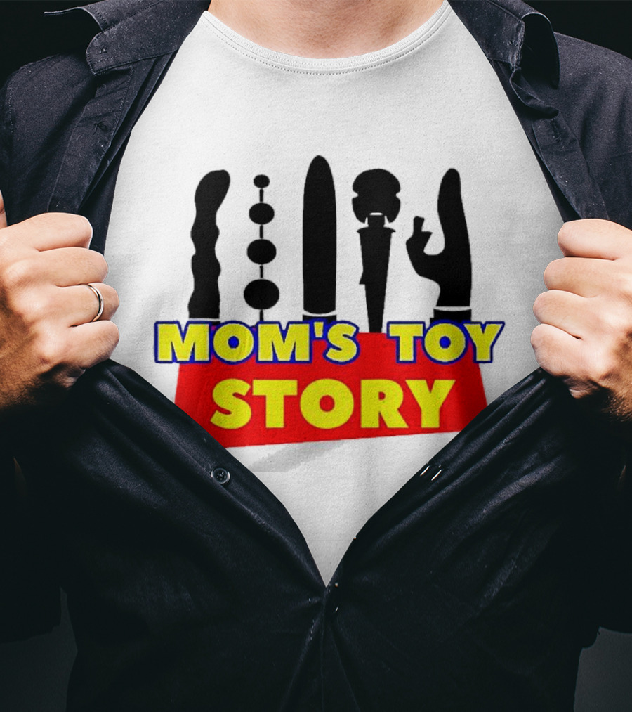 Mom's Toy Story Adult Humor T-Shirt