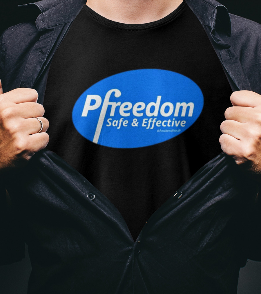 Pfreedom Safe And Effective @AwakenWithJP Blue Oval T-Shirt