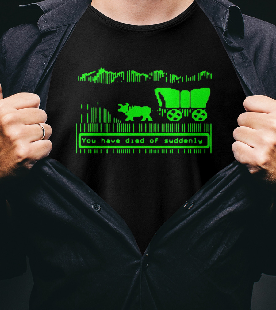 You Have Died Of Suddenly Retro Video Game Wagon T-Shirt