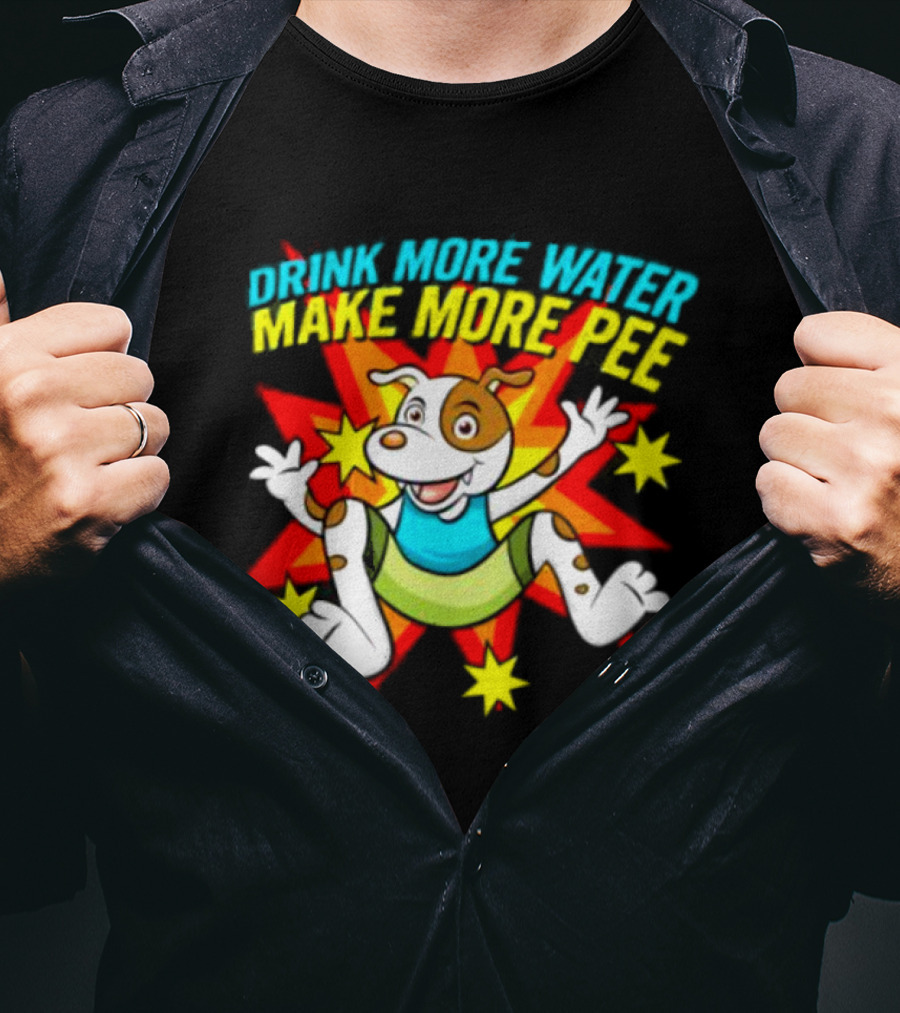 Drink More Water Make More Pee Cartoon Dog With Stars And Burst T-Shirt