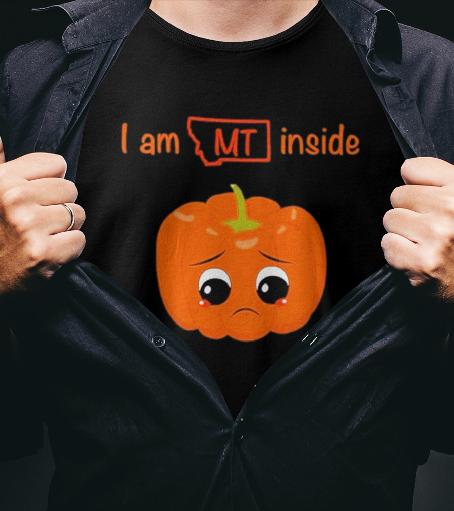 I Am MT Inside Sad Pumpkin Montana T-Shirt