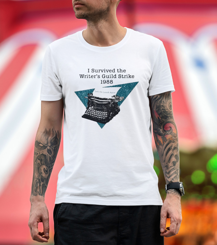 I Survived the Writer's Guild Strike 1988 Let's Do Lunch Again Typewriter Retro T-Shirt