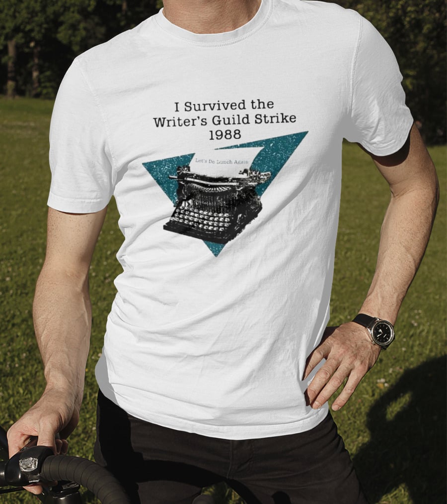 I Survived The Writer's Guild Strike 1988 Let's Do Lunch Again Typewriter Retro T-Shirt