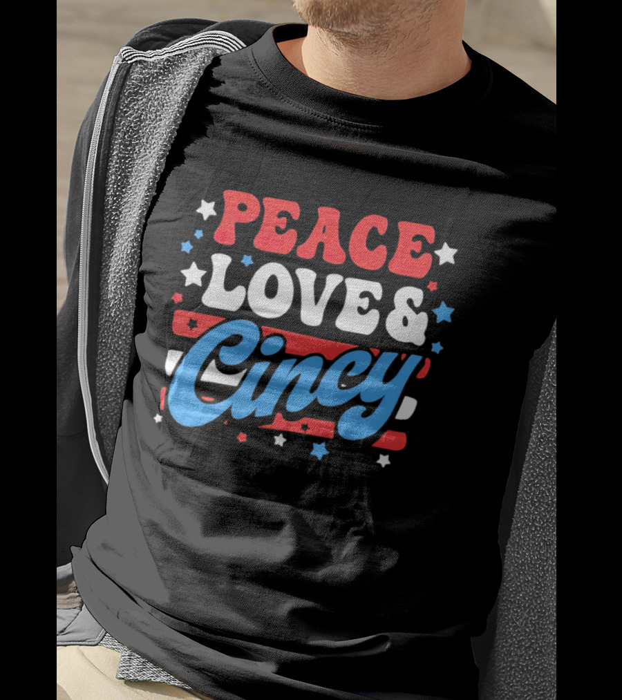 Peace Love And Cincy T-Shirt