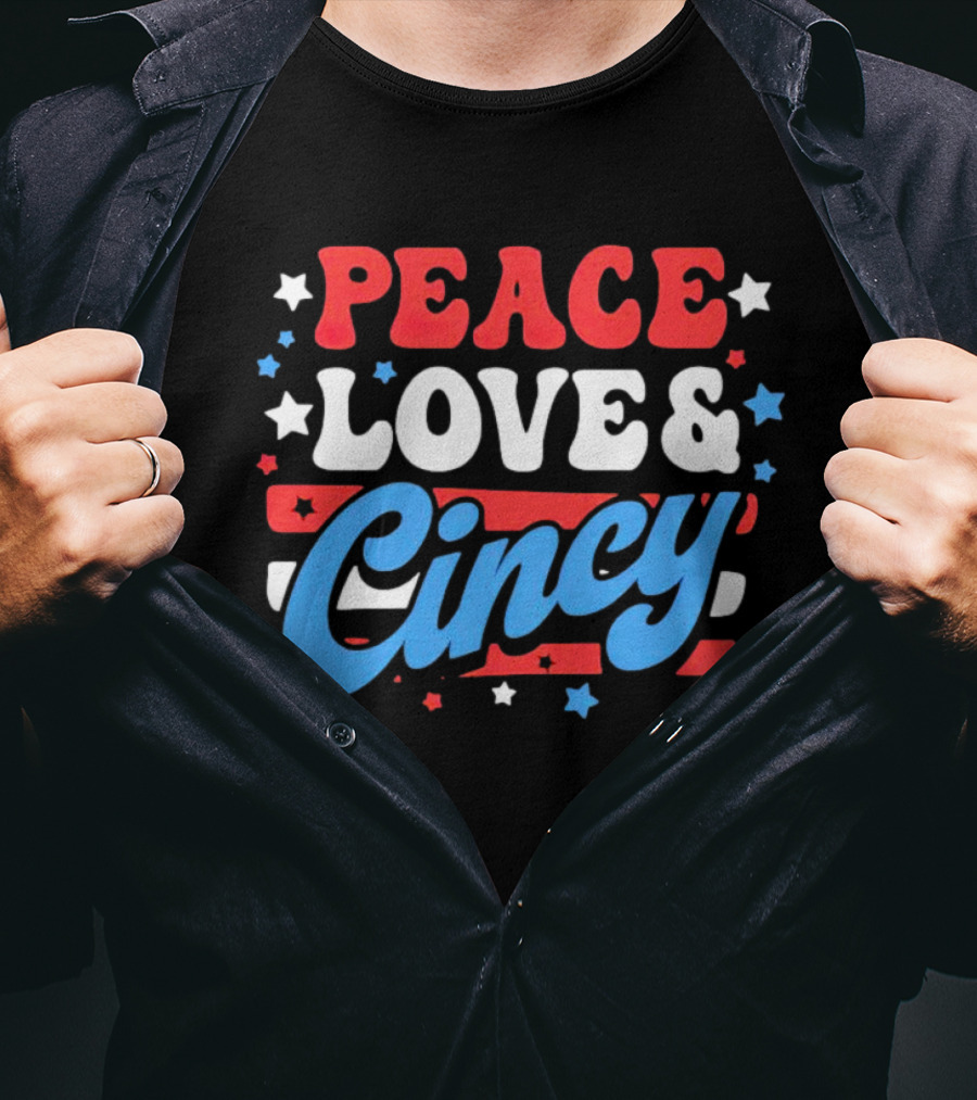 Peace Love And Cincy T-Shirt
