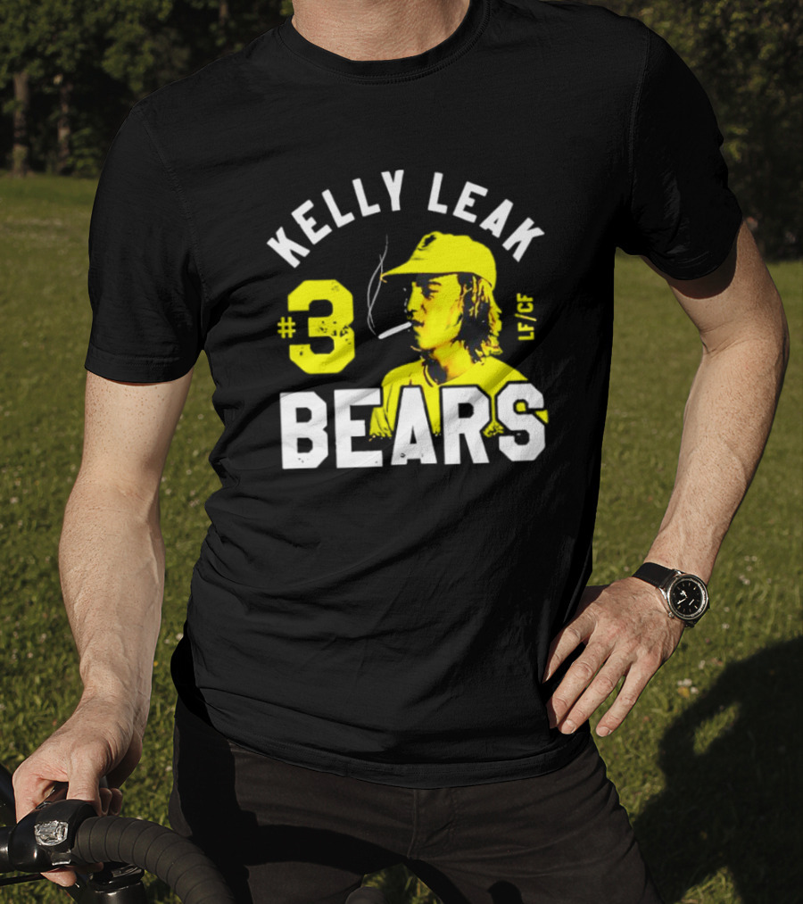 Kelly Leak #3 Bears LF/CF The Bad News Bears T-Shirt