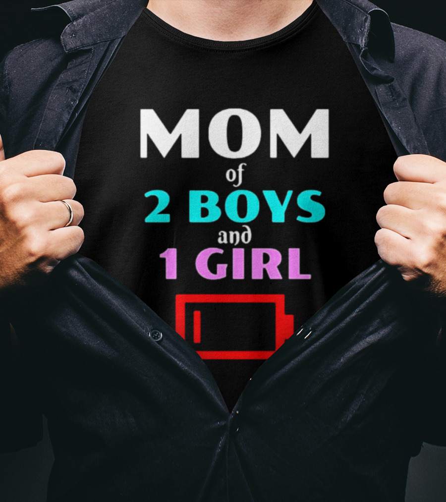 Mom Of 2 Boys And 1 Girl Low Battery Red Warning T-Shirt