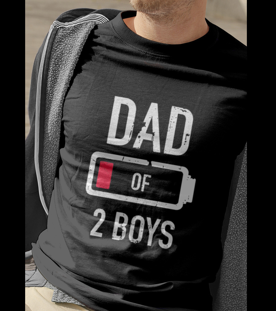 Dad Of Two Boys Low Battery Funny Father’s Day Gift Idea T-Shirt