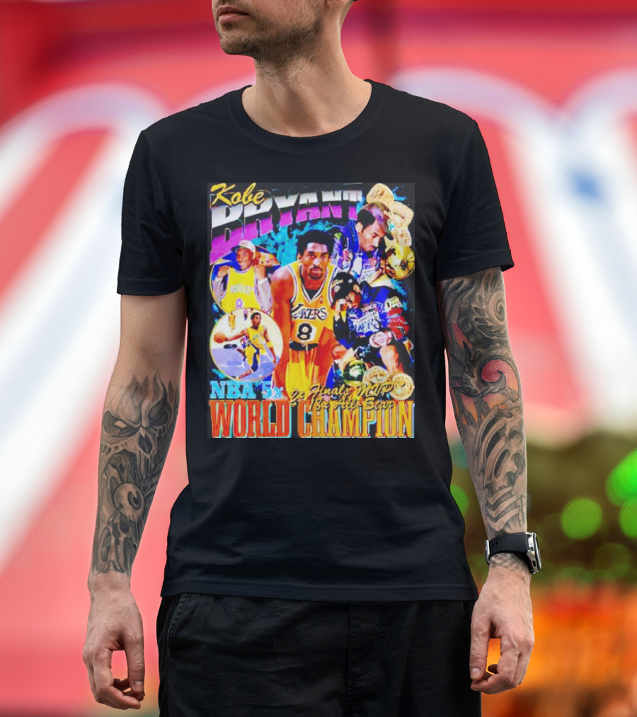 Kobe Bryant Lakers NBA 5x Final MVP 18x All Star World Champion T-Shirt