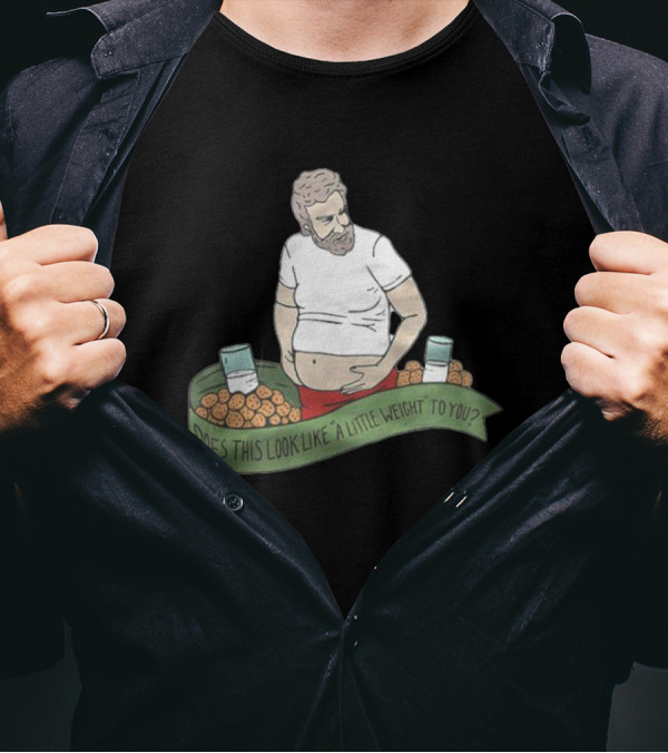 The Santa Clause Does This Look Like A Little Weight To You Milk Cookies T-Shirt