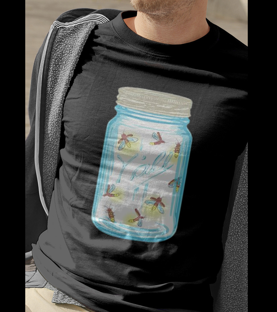 Fireflies In A Jar Y’all T-Shirt