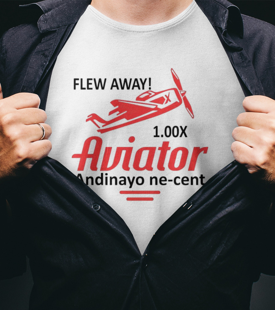 Flew Away Aviator 1.00X Andinayo Ne-Cent T-Shirt