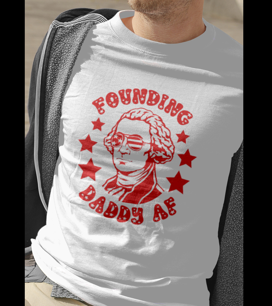 Founding Daddy AF Stars Cool T-Shirt