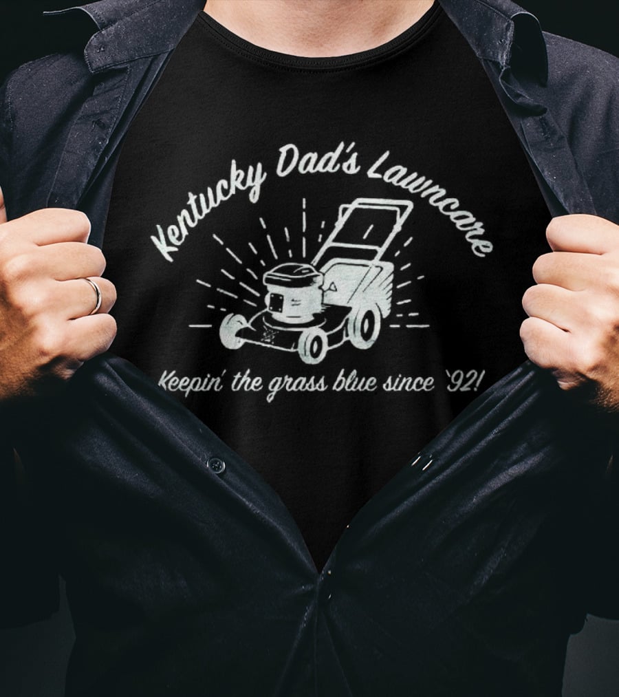 Kentucky Dad’s Lawncare Keepin’ The Grass Blue Since '92 Lawn Mower T-Shirt