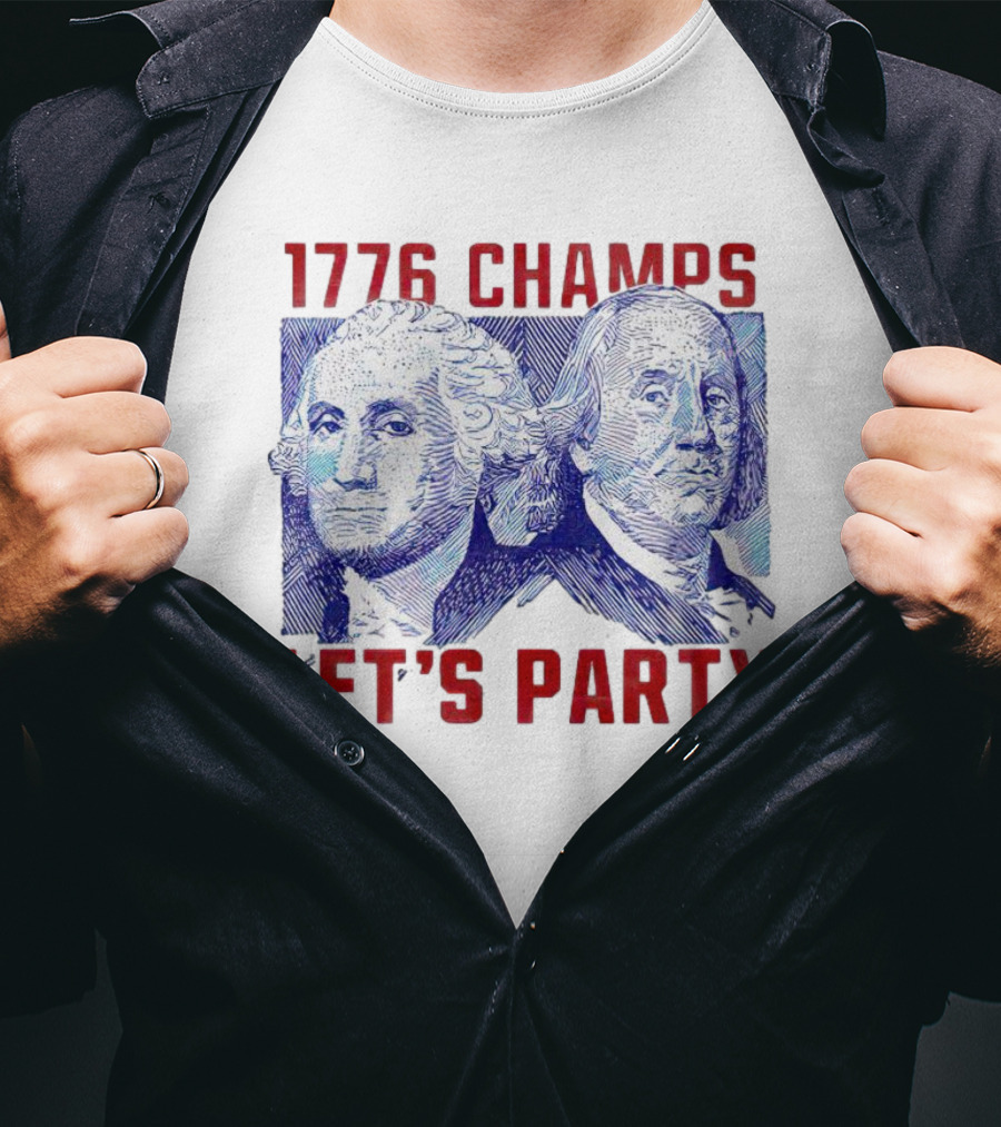 1776 Champs George Washington Benjamin Franklin Let's Party T-Shirt