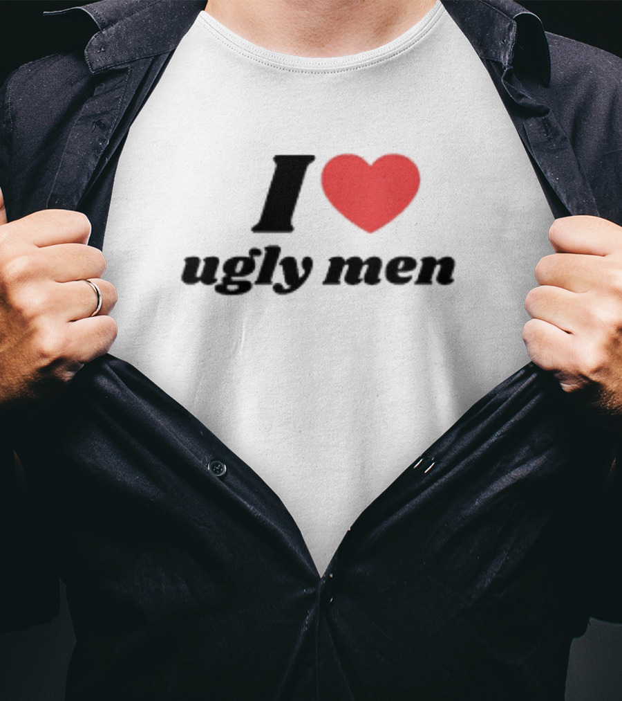 I Heart Ugly Men T-Shirt