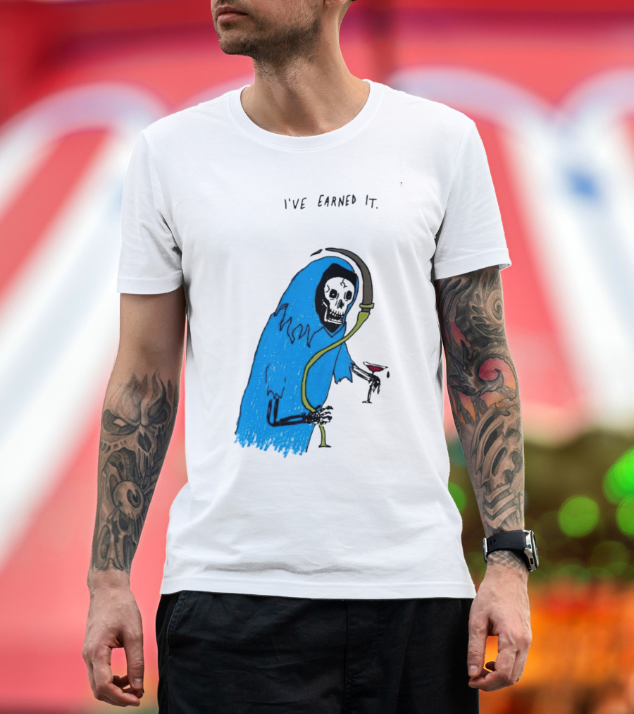 Matt Gray The Ripper Grim Reaper Holding Wine with I've Earned It T-Shirt
