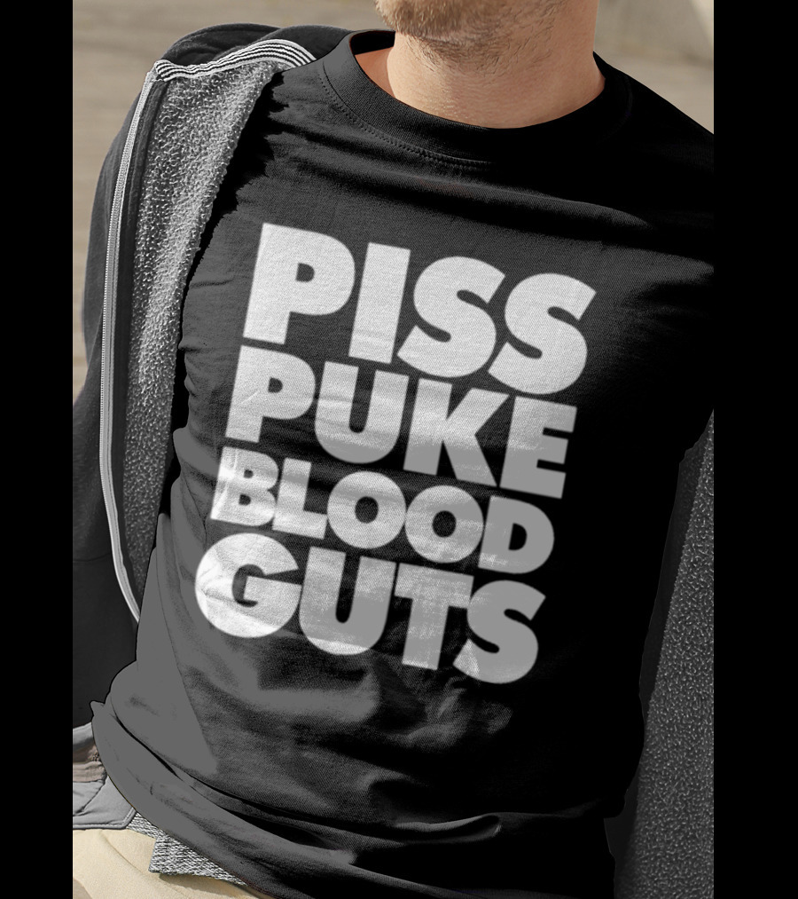 Piss Puke Blood Guts Text Bold White Letters T-Shirt
