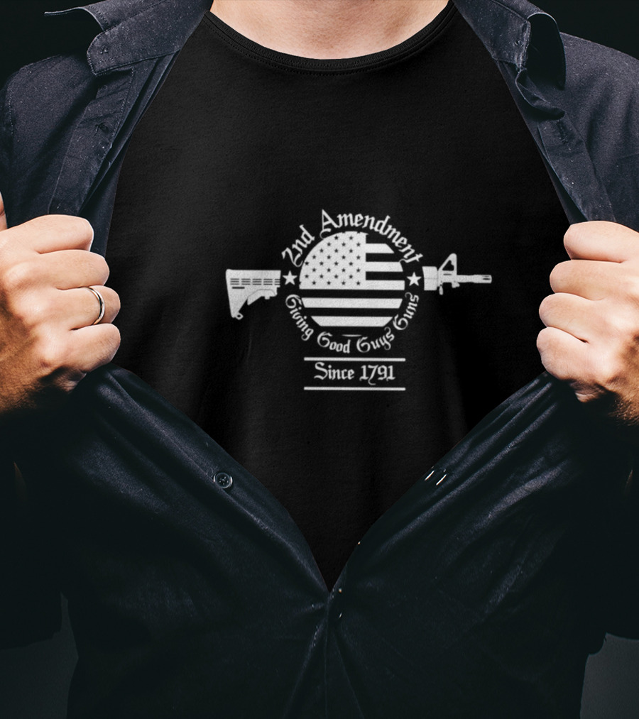2nd Amendment Giving Good Guys Guns Since 1791 American Flag Rifle T-Shirt