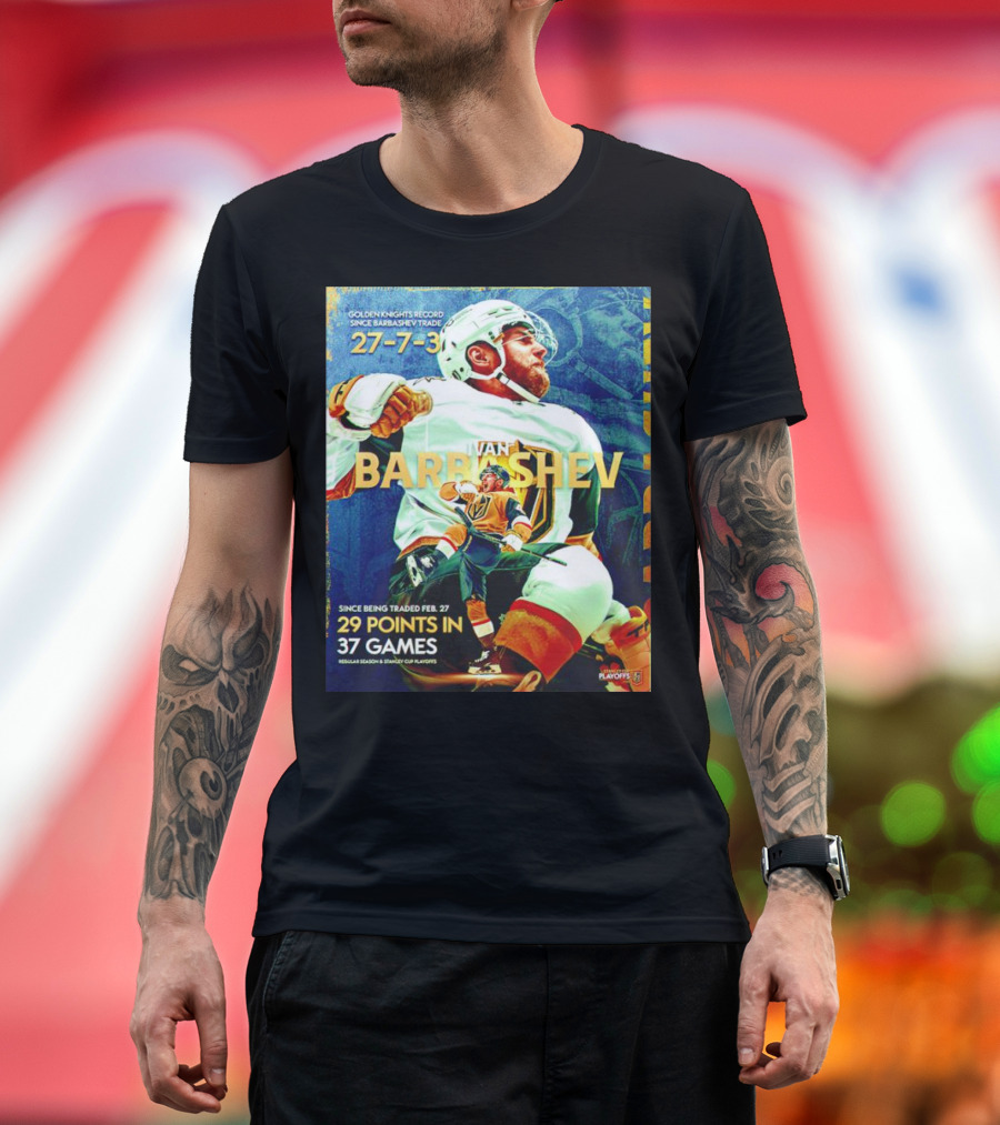 Golden Knights Record Ivan Barbashev 27-7-3 Since Trade 29 Points in 37 Games Regular Season and Playoffs T-Shirt