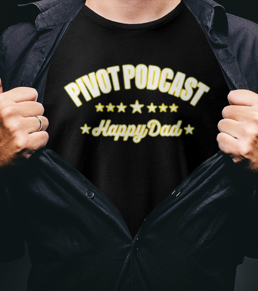 Pivot Podcast Happy Dad Stars Collection T-Shirt