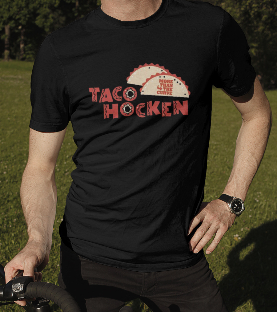 Tacohocken More Than The Curve Taco T-Shirt