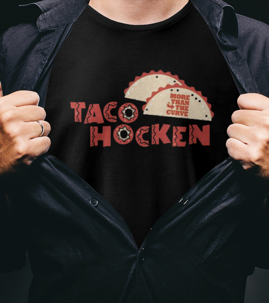 Tacohocken More Than The Curve Taco T-Shirt