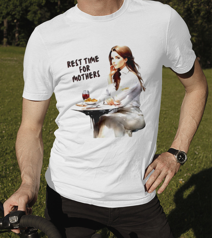 Rest Time For Mothers Wine And Relaxation T-Shirt