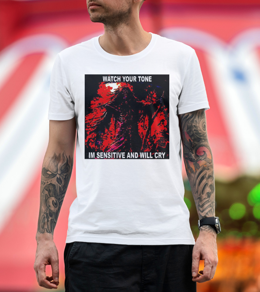 Watch Your Tone I'm Sensitive and Will Cry Red Gothic Grim Reaper T-Shirt