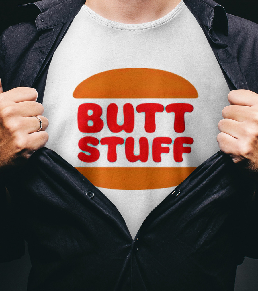 Butt Stuff Burger T-Shirt