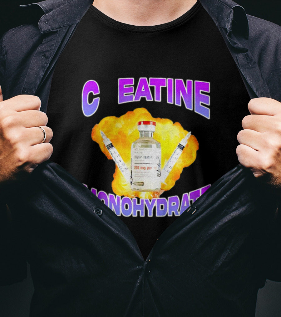 C EATINE Monohydrate Depo Testosterone 200 Mg T-Shirt