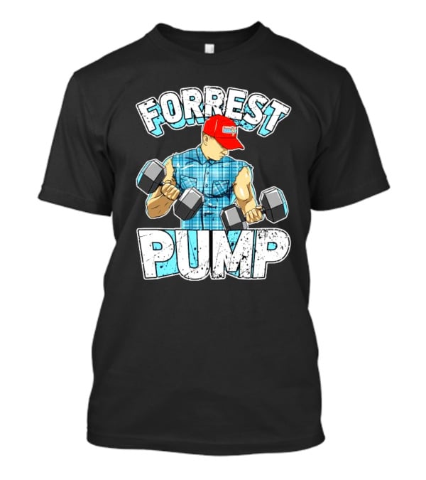 Forrest Pump Weightlifting Dumbbells Muscle Builder T-Shirt