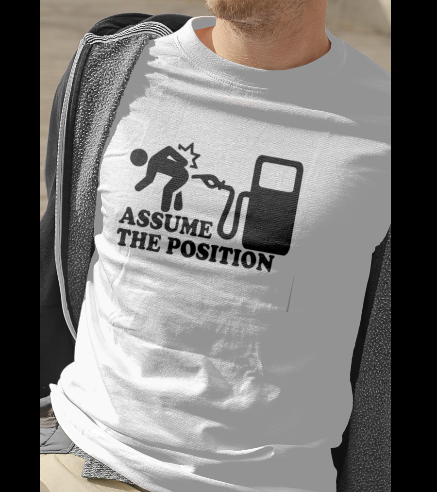Assume The Position Gas Pump Stick Figure T-Shirt