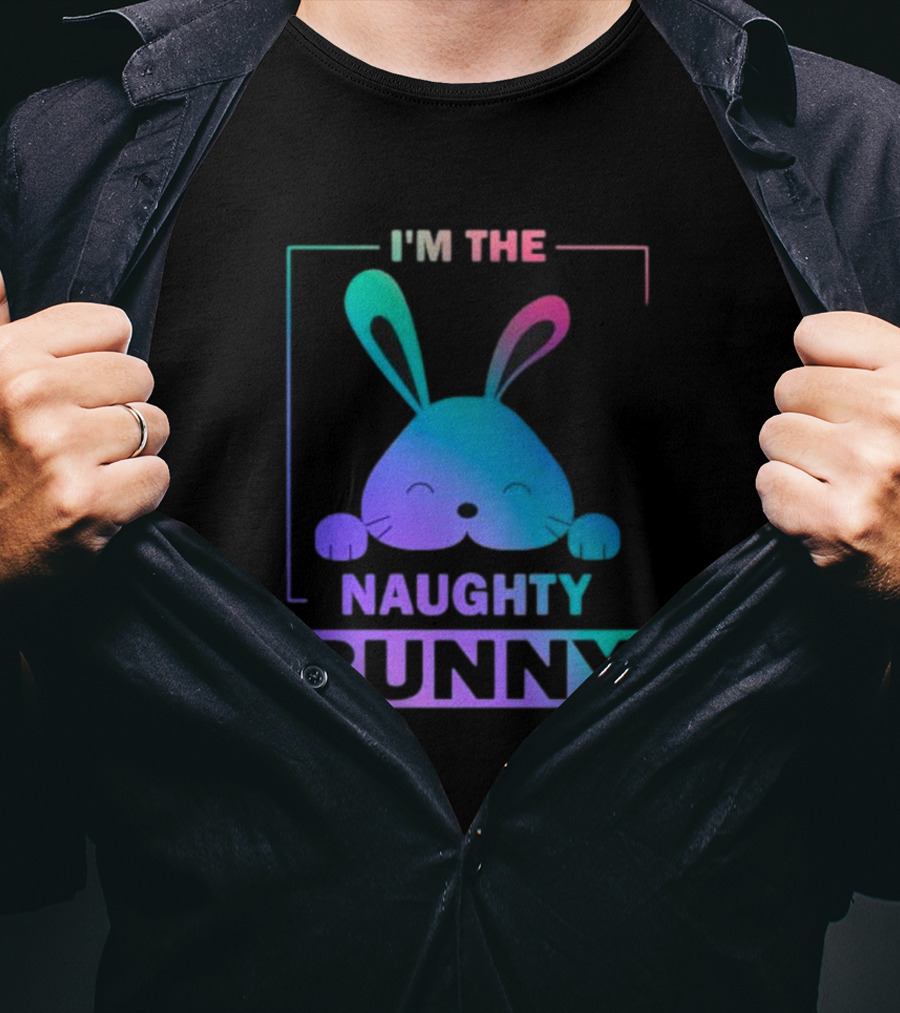I'm The Naughty Bunny Rainbow Gradient Happy Ears T-Shirt