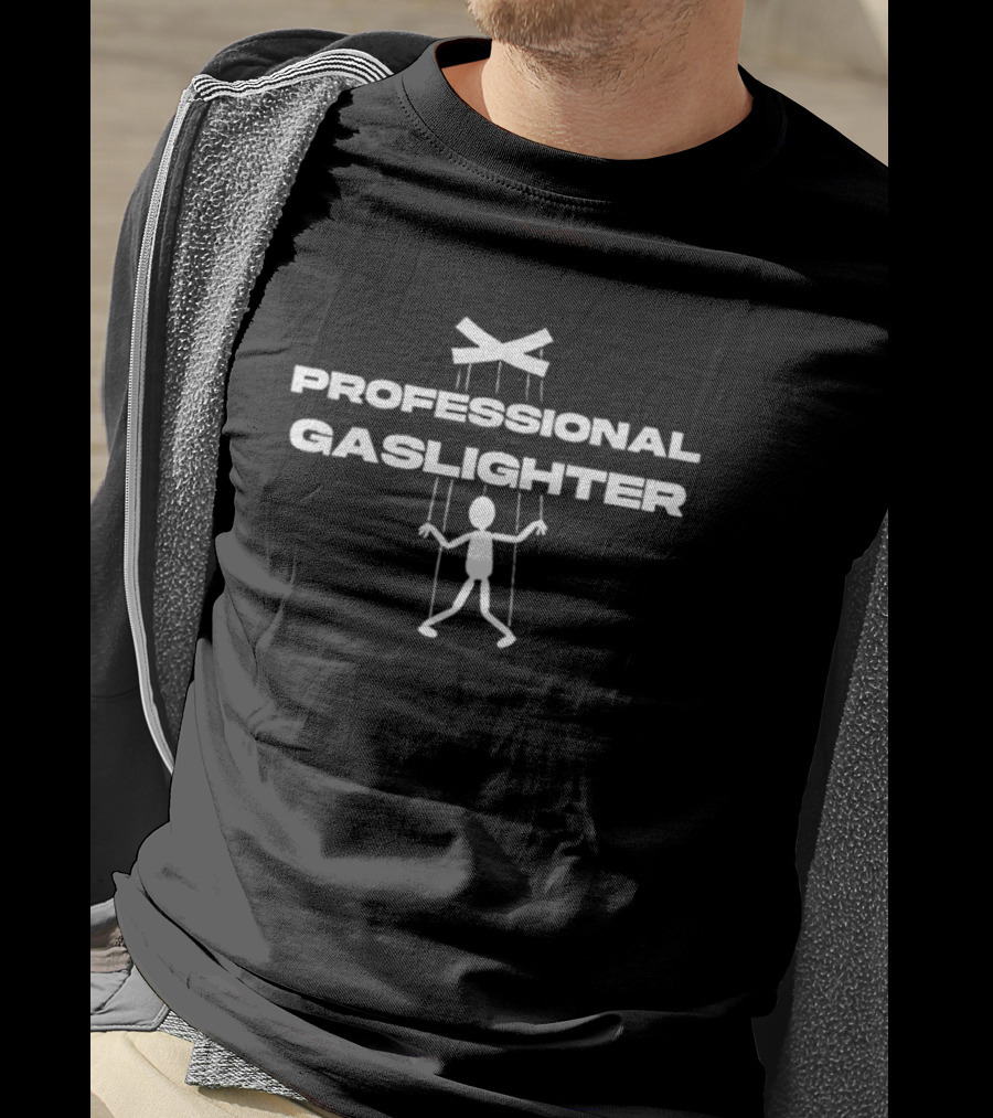 Professional Gaslighter Puppet Strings T-Shirt