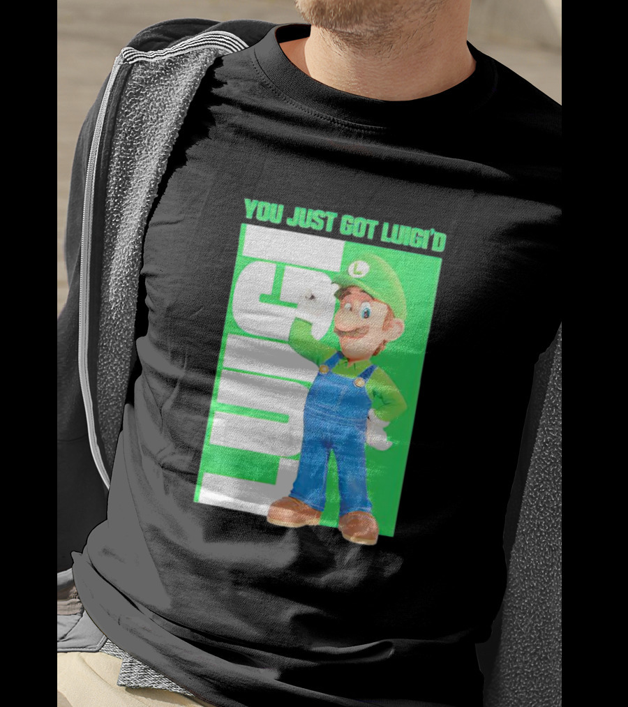 LUIGI You Just Got Luigi'D T-Shirt