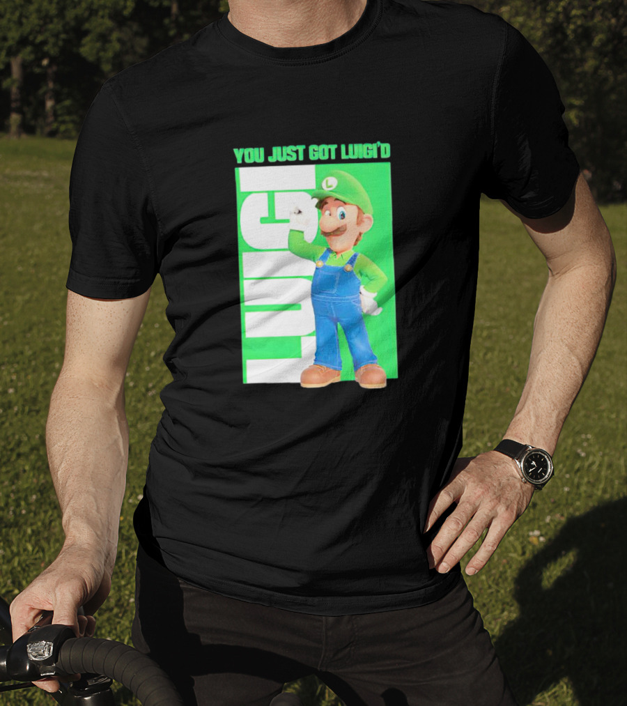 LUIGI You Just Got Luigi'D T-Shirt