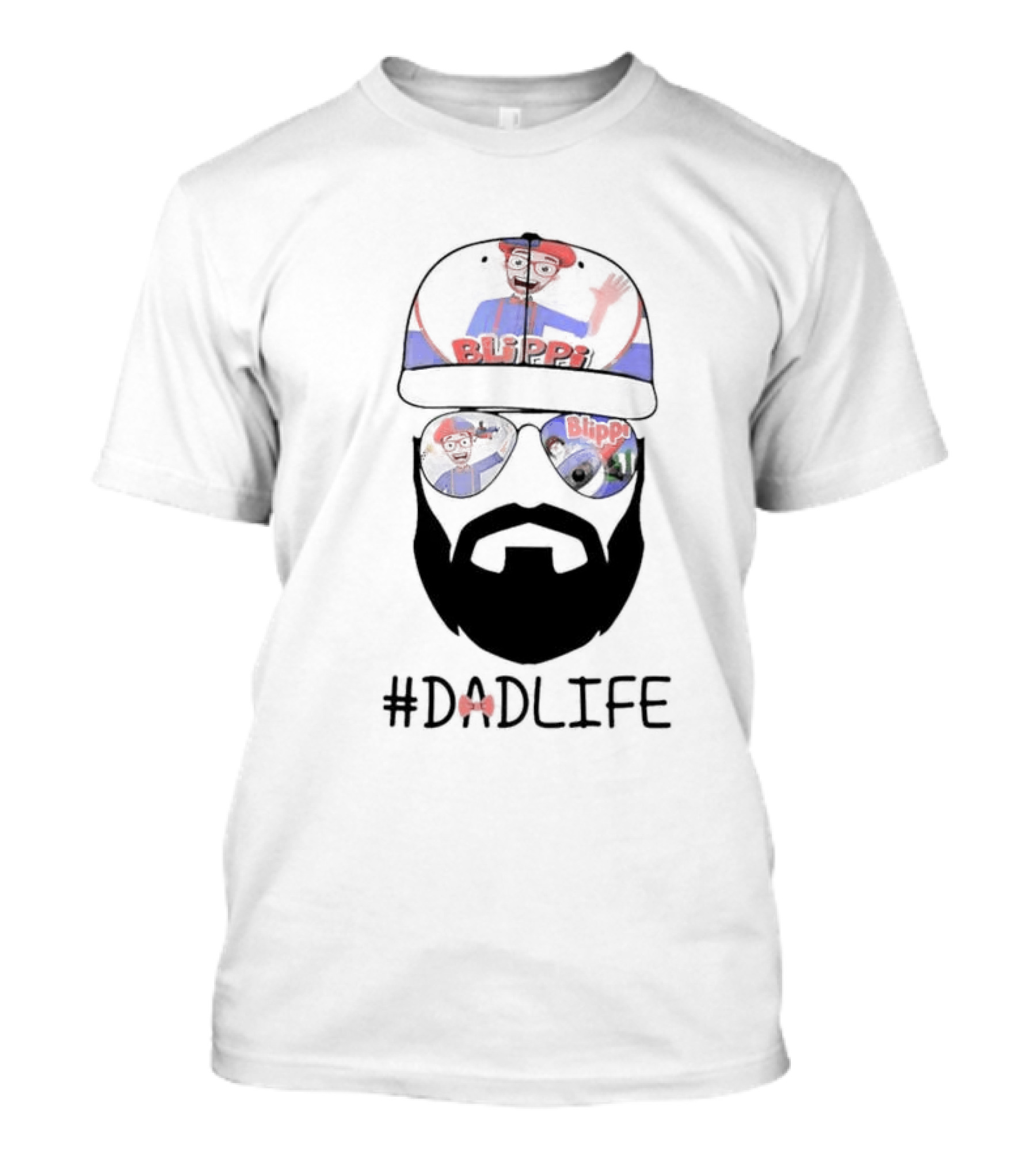 Blippi Dad Life Hat Sunglasses Beard #Dadlife T-Shirt