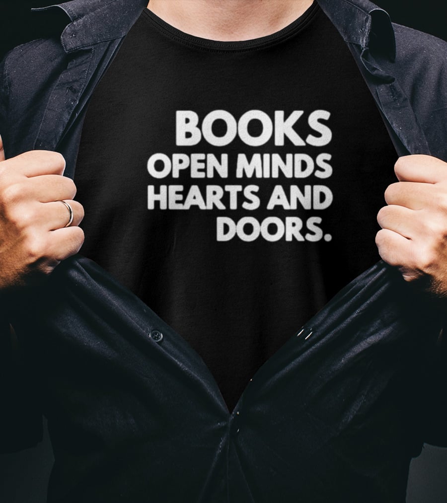 Books Open Minds Hearts And Doors Text T-Shirt