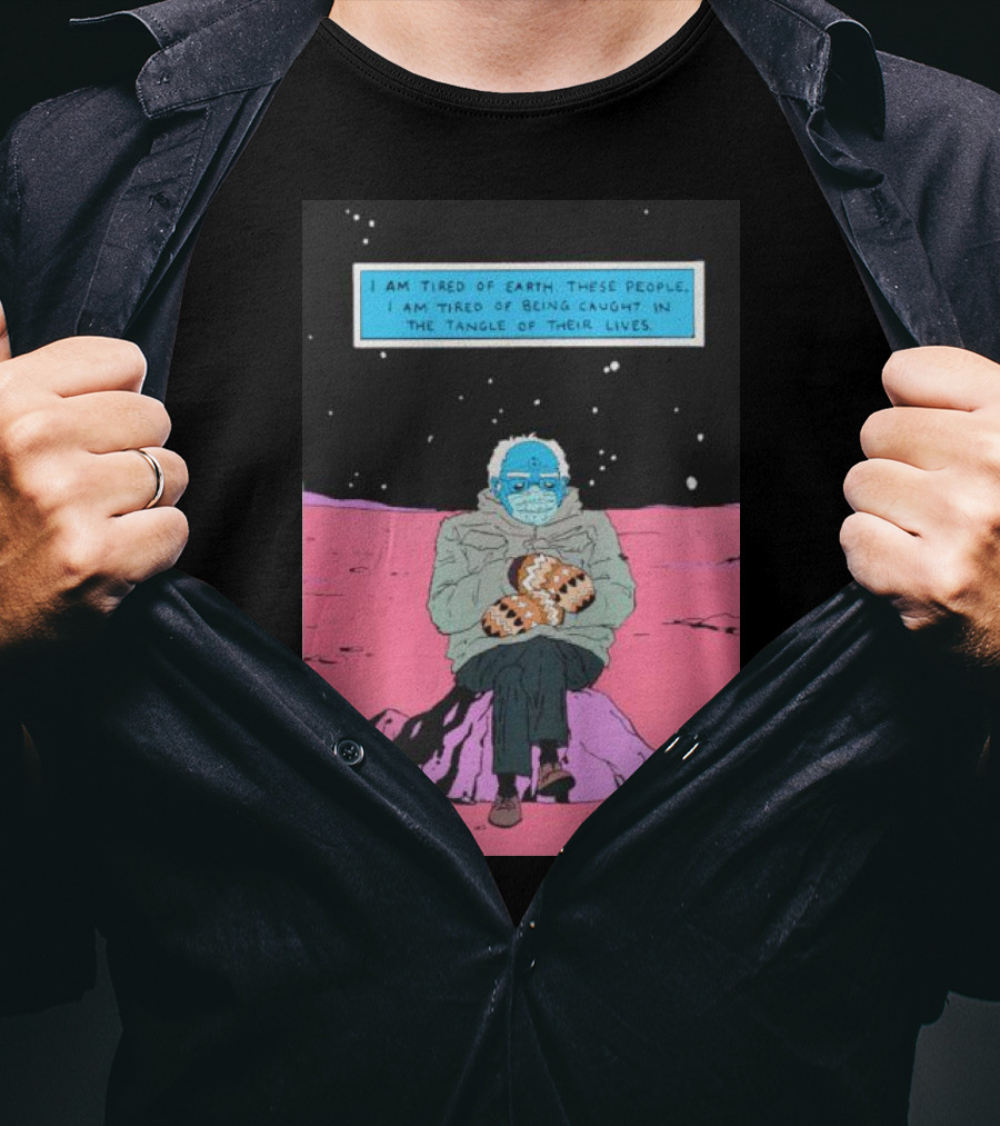 I Am Tired Of Earth These People Dr. Manhattan Bernie Sanders Sitting Meme T-Shirt