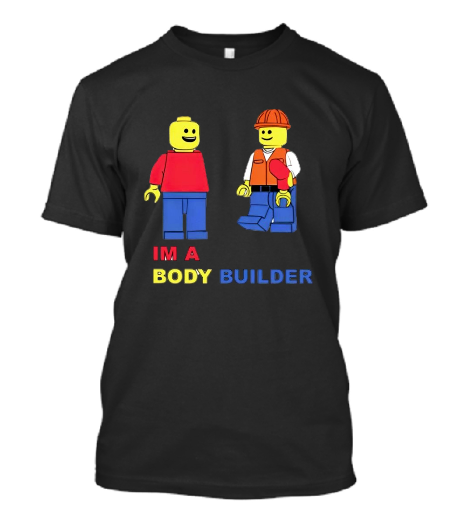 IM A Body Builder LEGO Figures T-Shirt