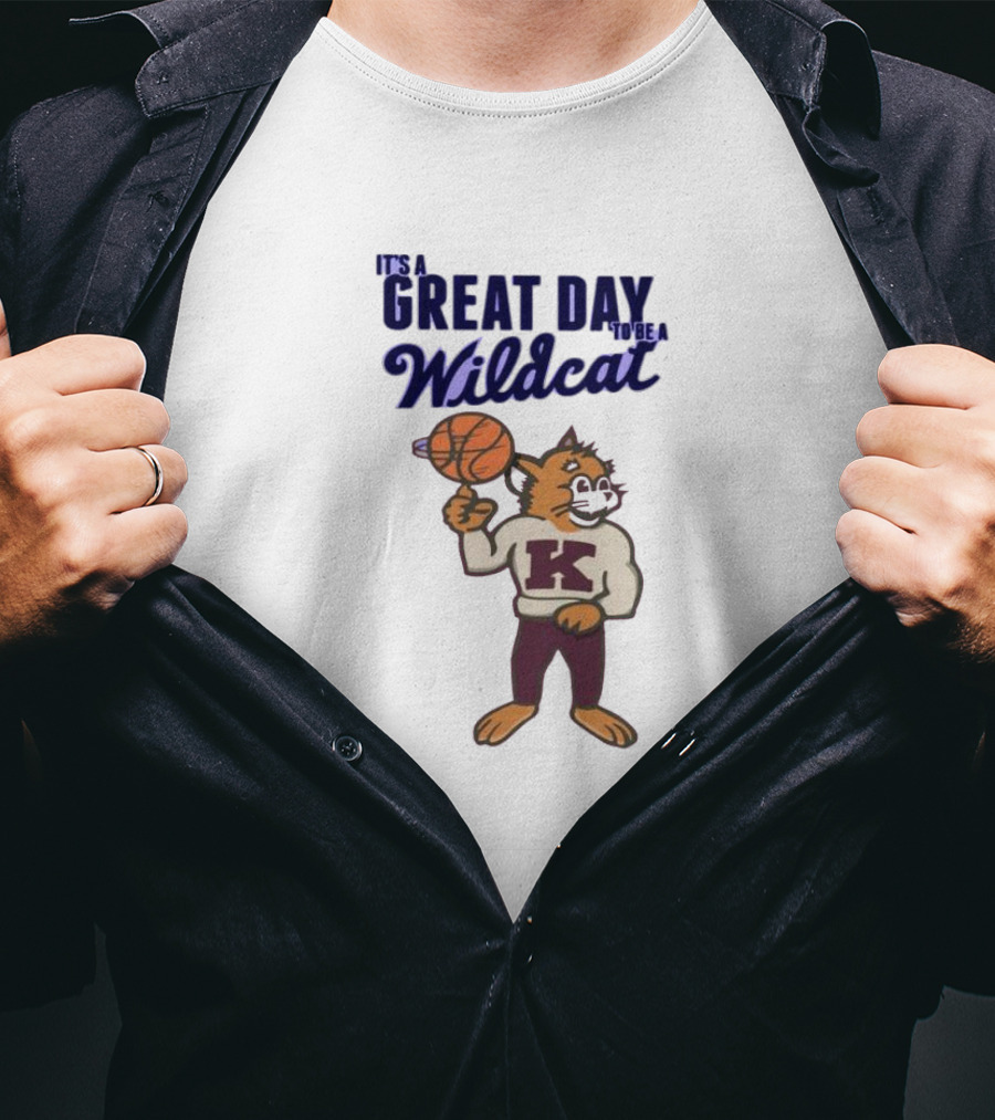 It's A Great Day To Be A Wildcat Basketball K T-Shirt