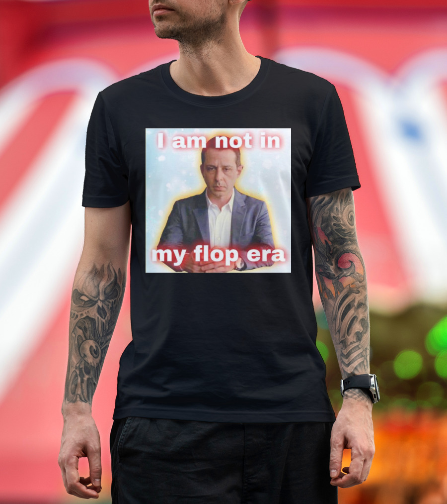 I Am Not In My Flop Era Kendall Roy T-Shirt